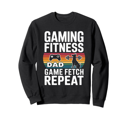 Gaming Fitness Dad Game Fetch Repeat Sweatshirt - Graphic Print for Adults - T-Shirt, Sweatshirt, Hoodie