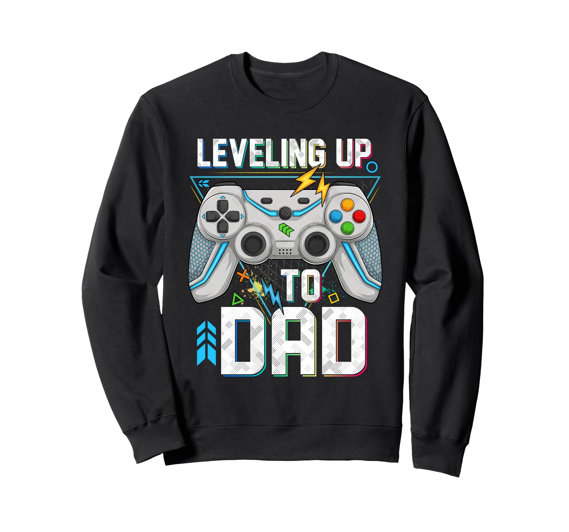 Leveling Up To Dad Video Game Gifts Sweatshirt - Unique Graphic Men Women - T-Shirt, Sweatshirt, Hoodie