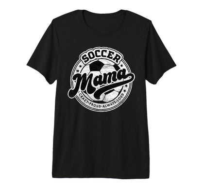 Soccer Mama Mom Family Matching Game Day T-Shirt - Novelty Apparel Unisex - T-Shirt, Sweatshirt, Hoodie