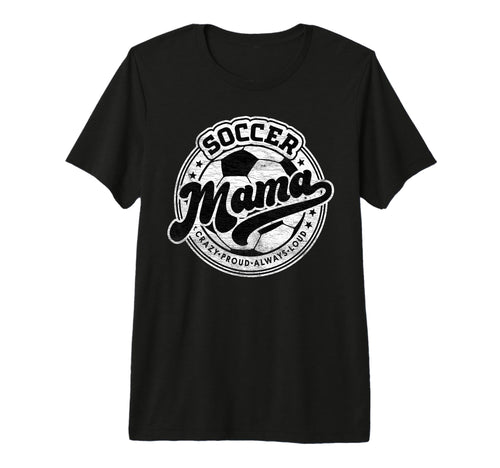 Soccer Mama Mom Family Matching Game Day T-Shirt - Novelty Apparel Unisex - T-Shirt, Sweatshirt, Hoodie