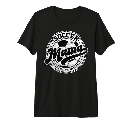 Soccer Mama Mom Family Matching Game Day T-Shirt - Novelty Apparel Unisex - T-Shirt, Sweatshirt, Hoodie
