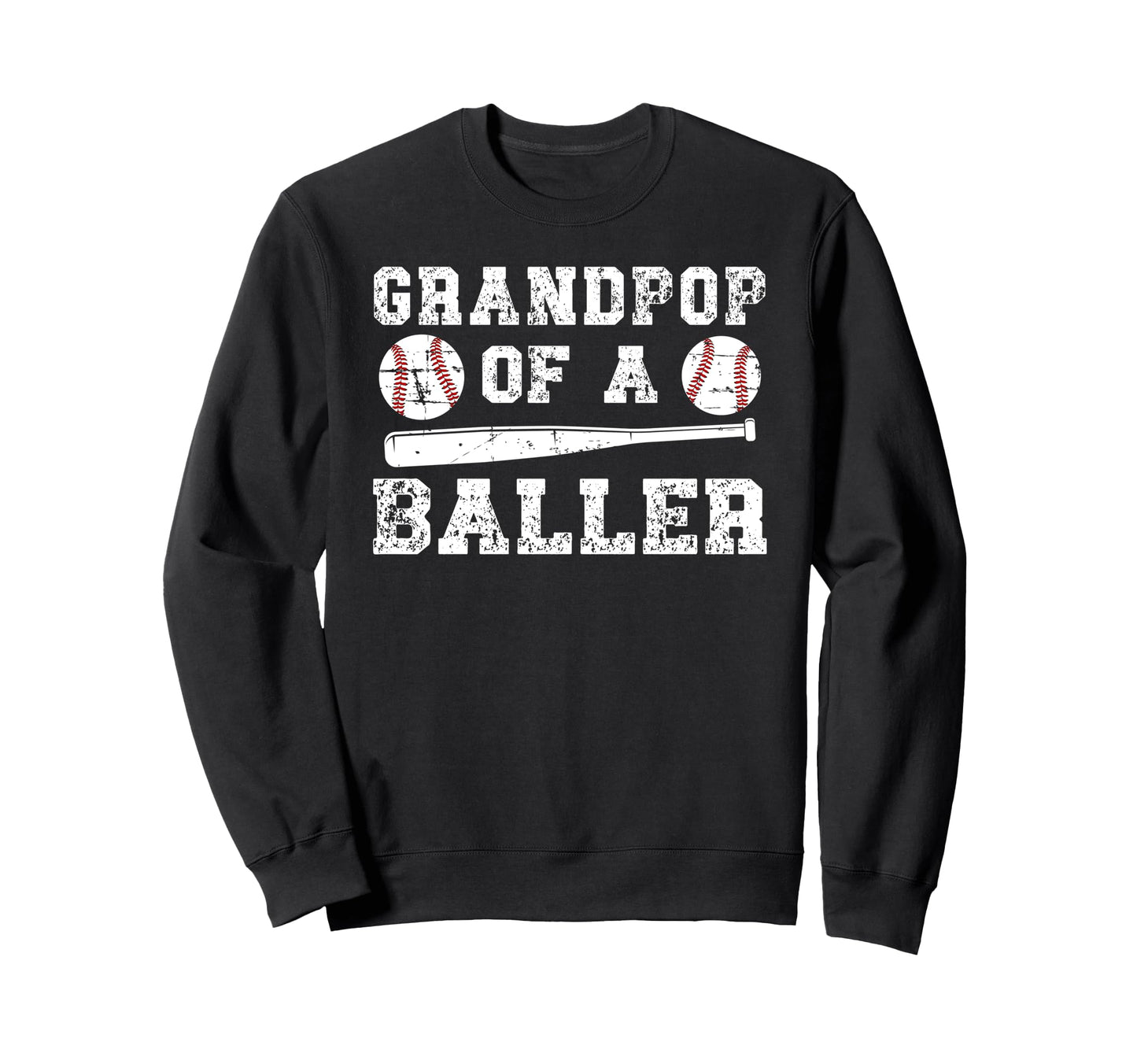 Grandpop Baller Baseball Grandpop Sweatshirt - Graphic Print Men Women - T-Shirt, Sweatshirt, Hoodie
