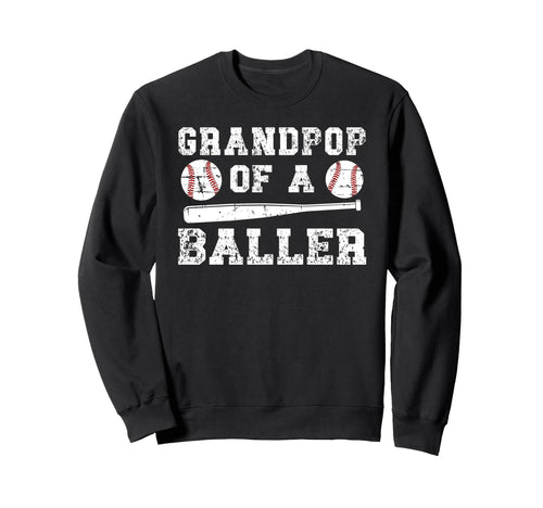 Grandpop Baller Baseball Grandpop Sweatshirt - Graphic Print Men Women - T-Shirt, Sweatshirt, Hoodie