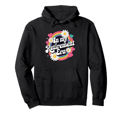My Retirement Era Groovy Rainbow Hoodie - Casual Everyday Wear Men Women - T-Shirt, Sweatshirt, Hoodie