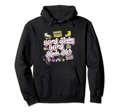 80S 90S Made Me Throwback Born 80S Hoodie - Fun Novelty Design for Adults - T-Shirt, Sweatshirt, Hoodie
