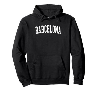 Barcelona Spain Distressed White Hoodie - Streetwear Style Men Women - T-Shirt, Sweatshirt, Hoodie