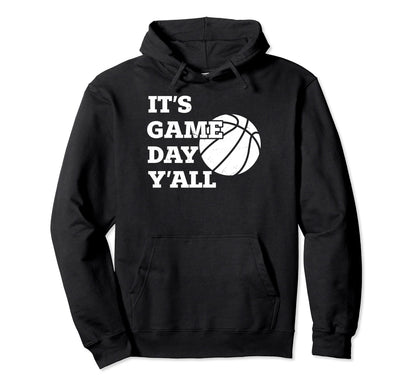 Funny Basketball Parent Its Game Hoodie - Casual Everyday Wear Men Women - T-Shirt, Sweatshirt, Hoodie