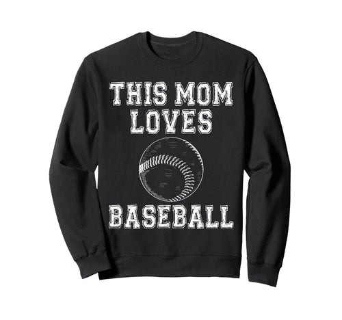This Mom Loves Baseball Game Day Sweatshirt - Custom Art Print Men Women - T-Shirt, Sweatshirt, Hoodie