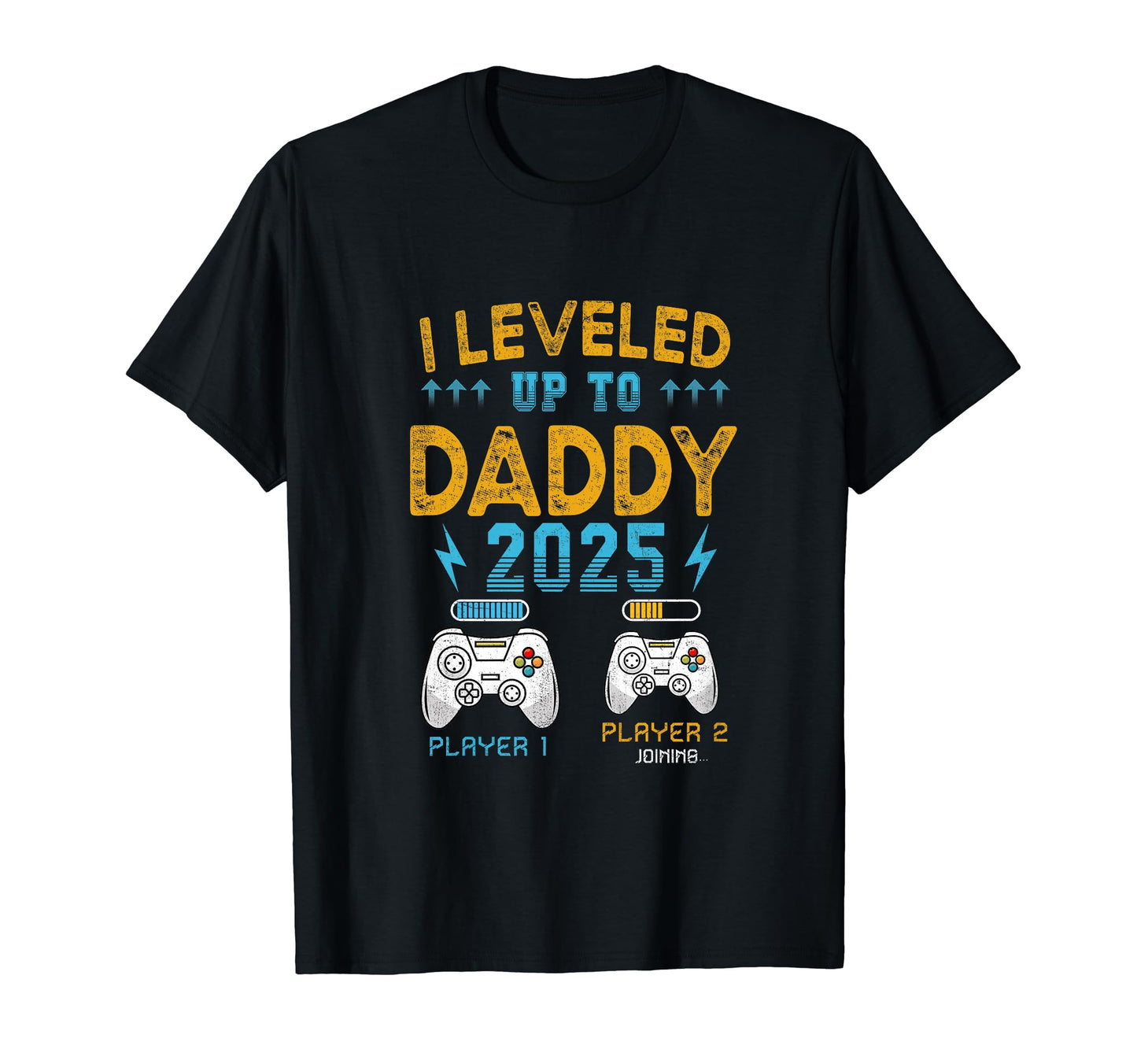 Fathers Day New Dad 2025 I Leveled T-Shirt - Aesthetic Graphic Men Women - T-Shirt, Sweatshirt, Hoodie