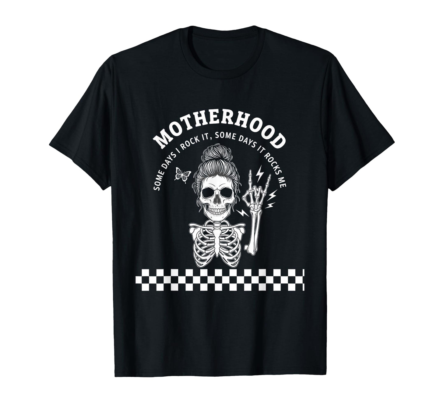 Motherhood Some Days I Rock It Some T-Shirt - Casual Everyday Wear Unisex - T-Shirt, Sweatshirt, Hoodie