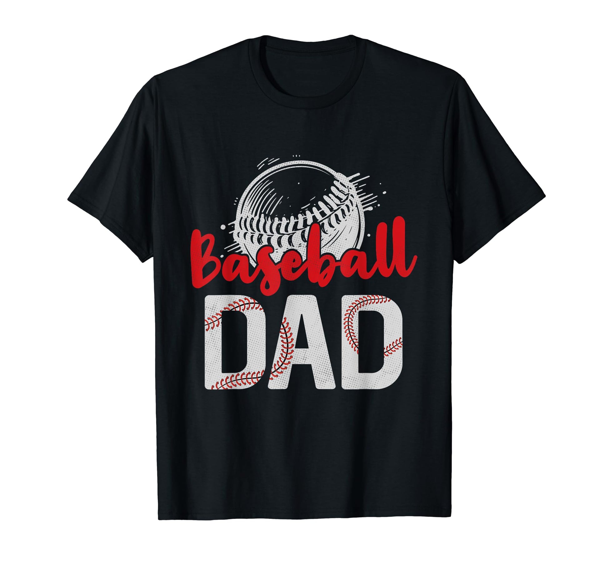 Baseball Dad Fathers Day Dad Grandpa T-Shirt - Casual Everyday Wear Unisex - T-Shirt, Sweatshirt, Hoodie