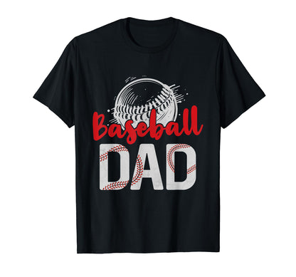 Baseball Dad Fathers Day Dad Grandpa T-Shirt - Casual Everyday Wear Unisex - T-Shirt, Sweatshirt, Hoodie
