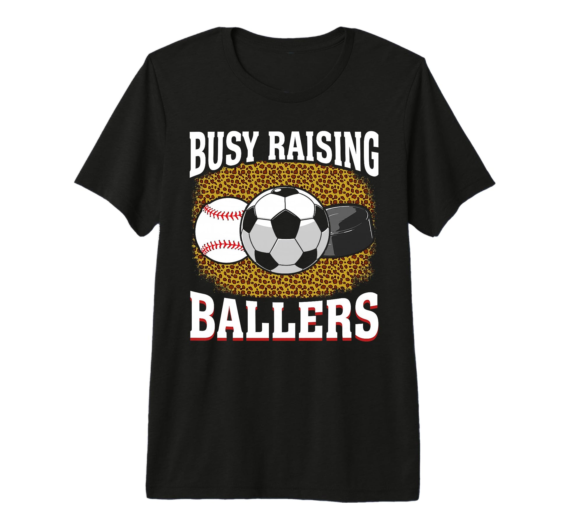 Busy Raising Ballers Baseball Soccer T-Shirt - Unique Graphic for Adults - T-Shirt, Sweatshirt, Hoodie