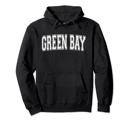 Green Bay Wi Wisconsin Usa Sports Hoodie - Custom Art Print Men Women - T-Shirt, Sweatshirt, Hoodie