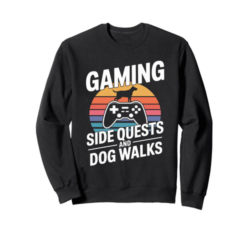 Gaming Dog Mom Side Quests And Dog Sweatshirt - Unique Graphic Men Women - T-Shirt, Sweatshirt, Hoodie