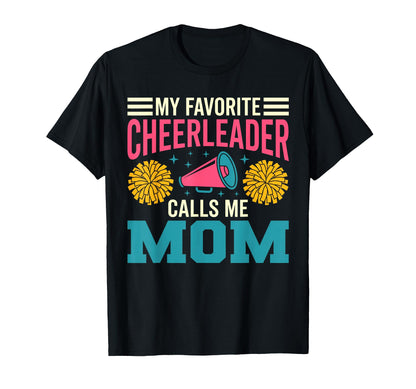 My Favorite Cheerleader Calls Me T-Shirt - Aesthetic Graphic for Adults - T-Shirt, Sweatshirt, Hoodie