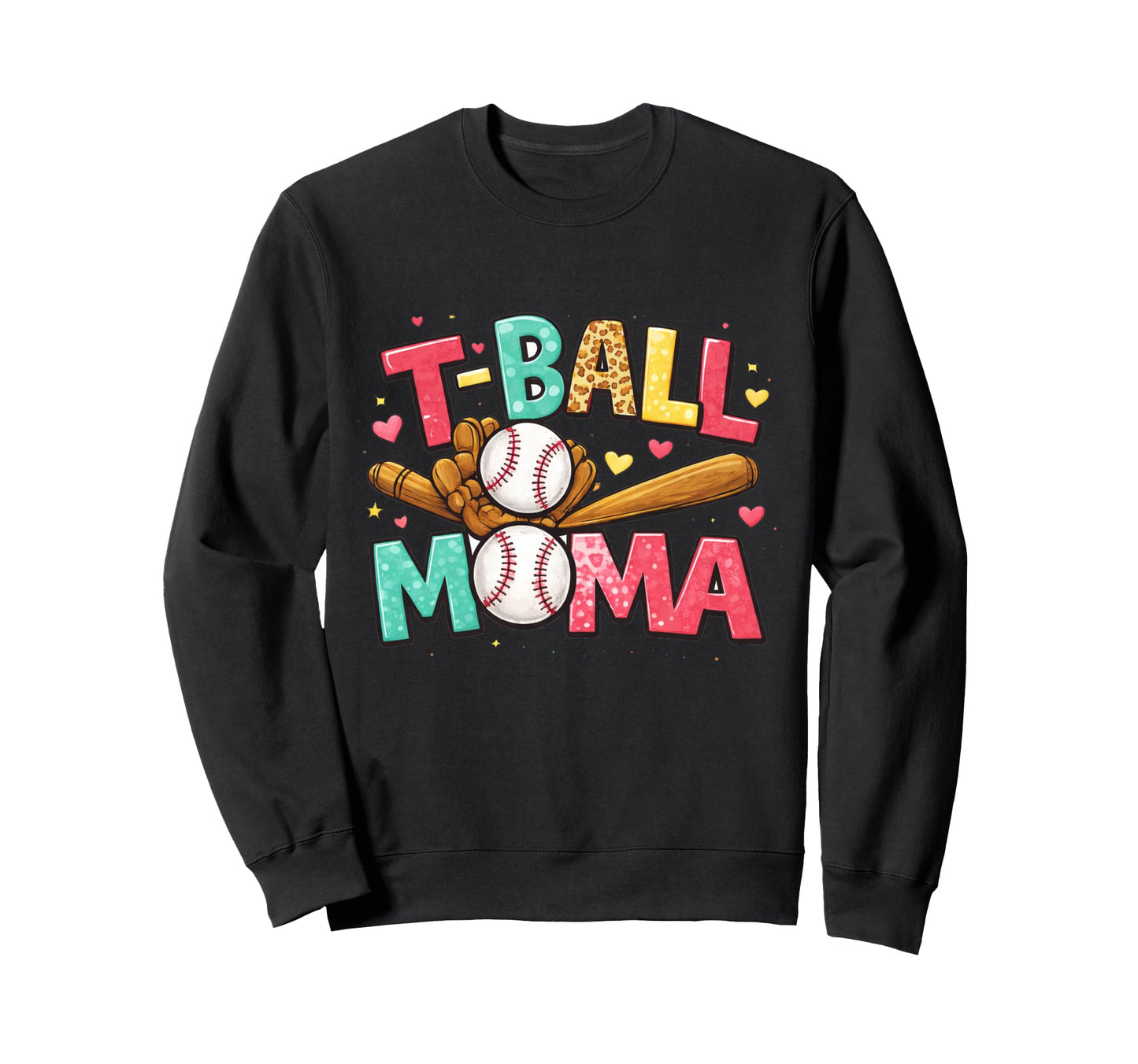 T Ball Mom Baseball Mom Colorful Sweatshirt - Fun Novelty Design Unisex - T-Shirt, Sweatshirt, Hoodie