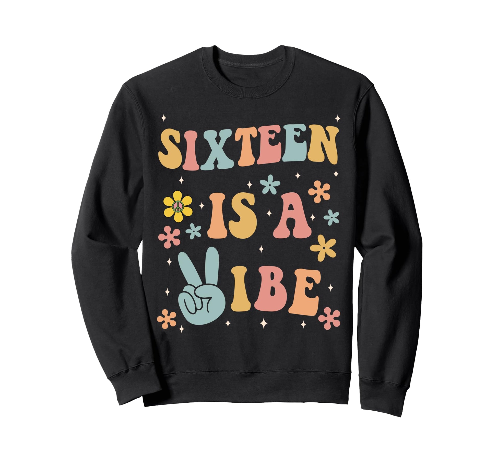 Sixteen Is Vibe Boho 16Th Sweatshirt - Aesthetic Graphic for Adults - T-Shirt, Sweatshirt, Hoodie
