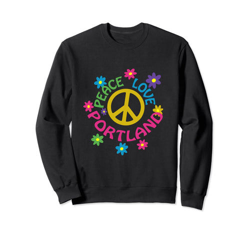 Peace Love Portland Sweatshirt - Graphic Print for Adults - T-Shirt, Sweatshirt, Hoodie