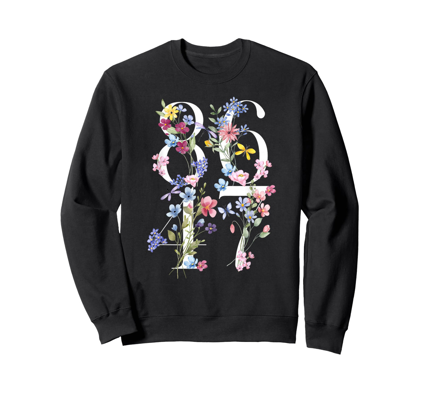 8647 Sarcastic Floral Boho 86 Sweatshirt - Casual Everyday Wear for Adults - T-Shirt, Sweatshirt, Hoodie