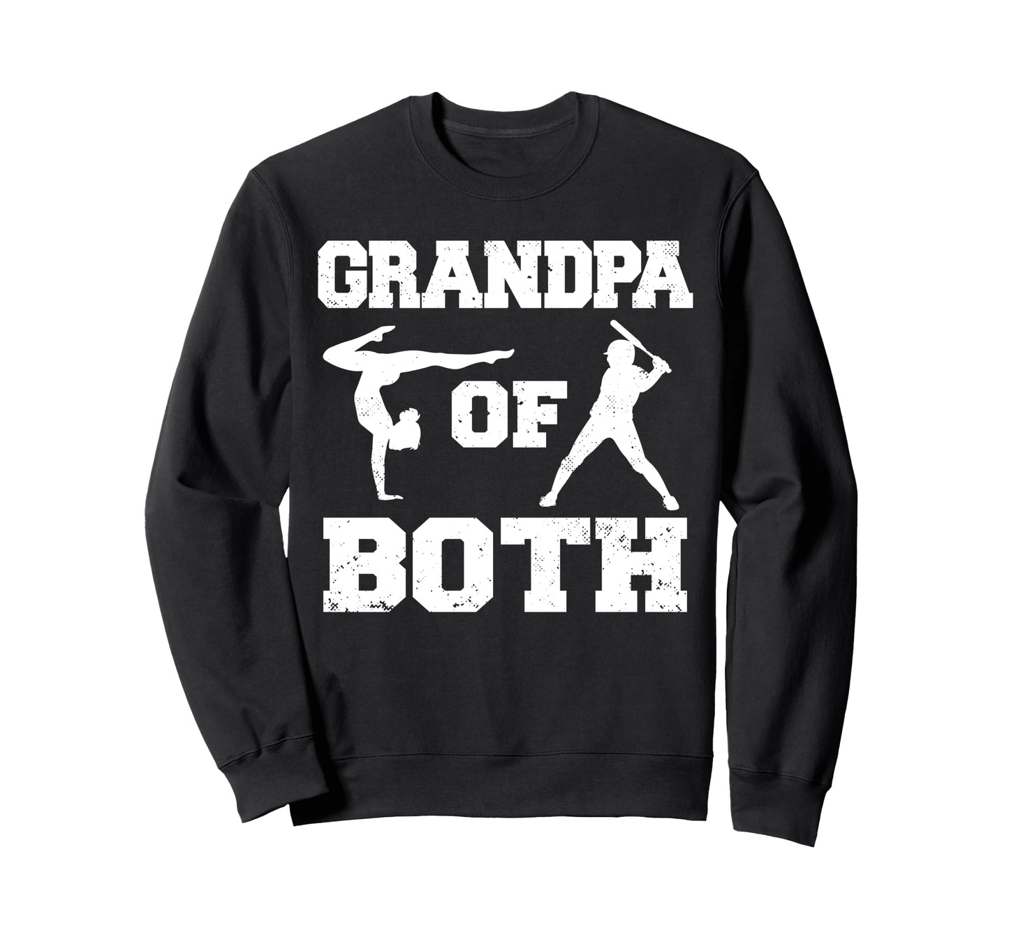 Grandpa Both Funny Baseball And Sweatshirt - Novelty Apparel Men Women - T-Shirt, Sweatshirt, Hoodie