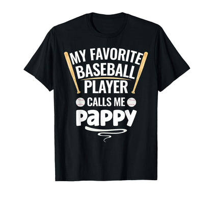 My Favorite Baseball Player Calls T-Shirt - Casual Everyday Wear Men Women - T-Shirt, Sweatshirt, Hoodie