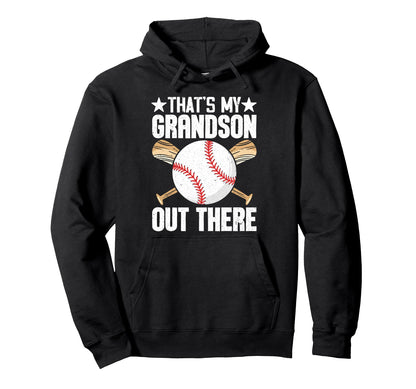 Thats My Grandson Out There Baseball Hoodie - Minimalist Print Men Women - T-Shirt, Sweatshirt, Hoodie