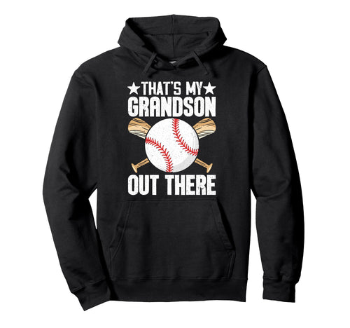 Thats My Grandson Out There Baseball Hoodie - Minimalist Print Men Women - T-Shirt, Sweatshirt, Hoodie