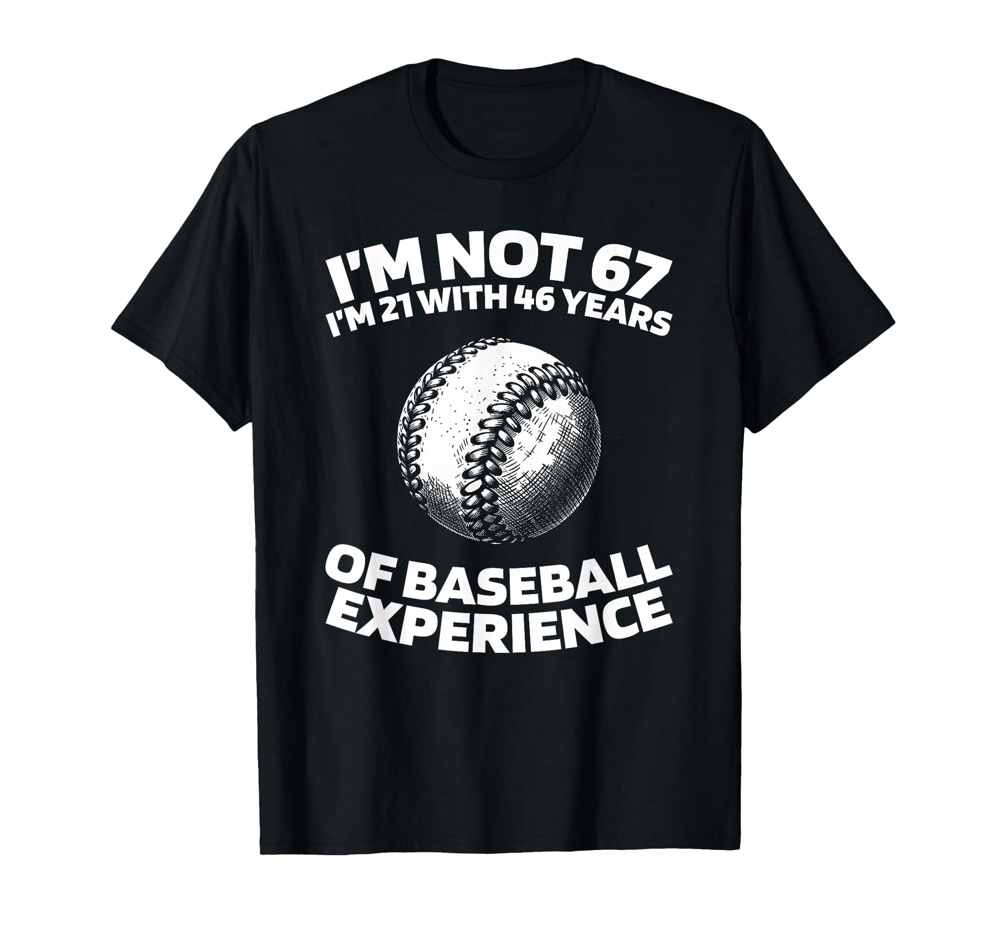 67 Years Old Baseball Player Team T-Shirt - Aesthetic Graphic for Adults - T-Shirt, Sweatshirt, Hoodie