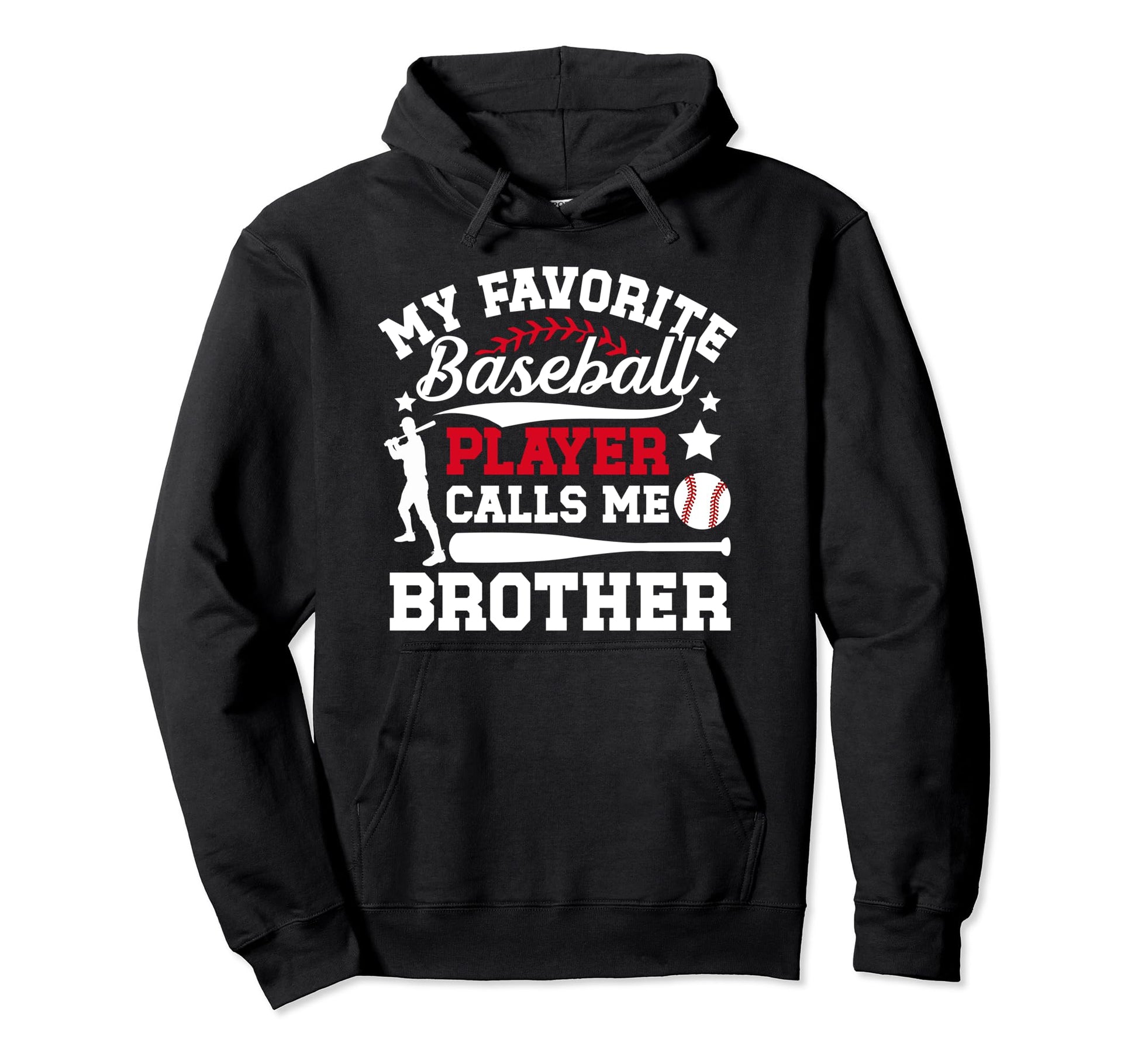 My Favorite Baseball Player Brother Hoodie - Custom Art Print for Adults - T-Shirt, Sweatshirt, Hoodie