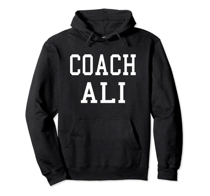 Coach Ali Custom Football Soccer Hoodie - Streetwear Style Men Women - T-Shirt, Sweatshirt, Hoodie