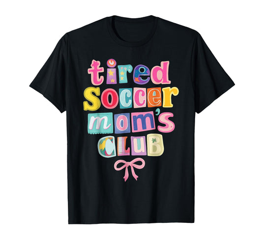 Tired Soccer Moms Club Coquette Aesthetic T-Shirt - Unique Graphic Unisex - T-Shirt, Sweatshirt, Hoodie