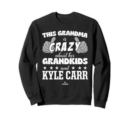 Grandma Crazy Kyle Carr Prospect Sweatshirt - Trendy Graphic Unisex - T-Shirt, Sweatshirt, Hoodie