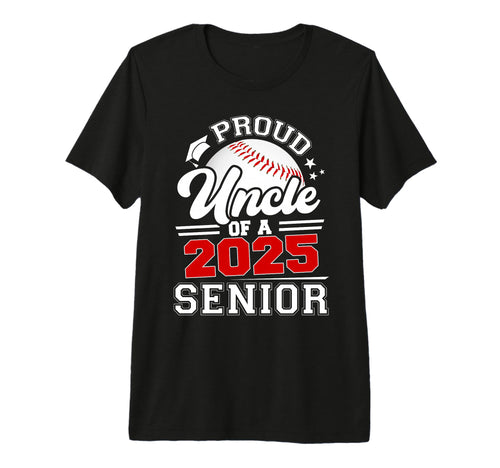 Proud Uncle 2025 Senior Baseball T-Shirt - Streetwear Style Unisex - T-Shirt, Sweatshirt, Hoodie