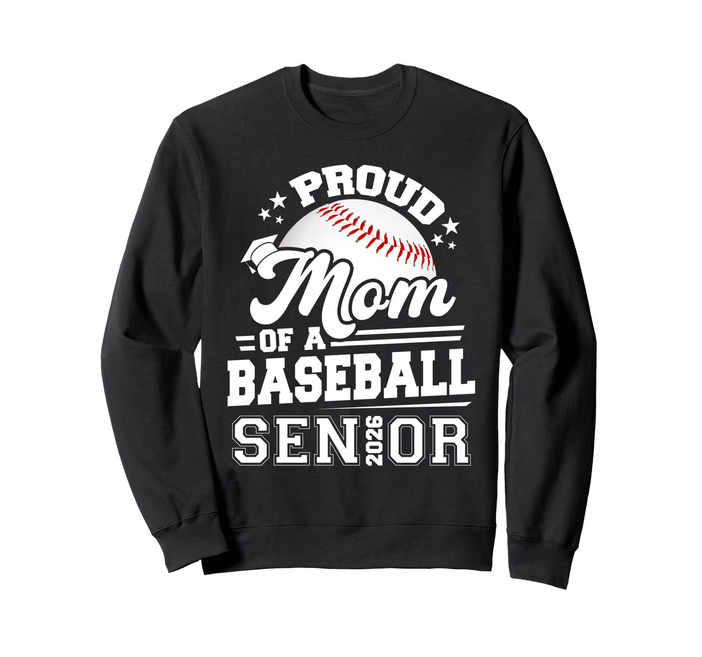 Proud Mom Baseball Senior Class Sweatshirt - Aesthetic Graphic for Adults - T-Shirt, Sweatshirt, Hoodie