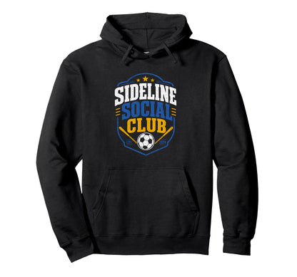 Sideline Social Club Soccer Baseball Hoodie - Unique Graphic for Adults - T-Shirt, Sweatshirt, Hoodie