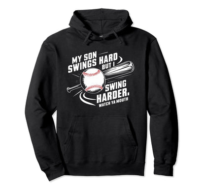 My Son Swings Hard Funny Baseball Parents Hoodie - Minimalist Print Unisex - T-Shirt, Sweatshirt, Hoodie