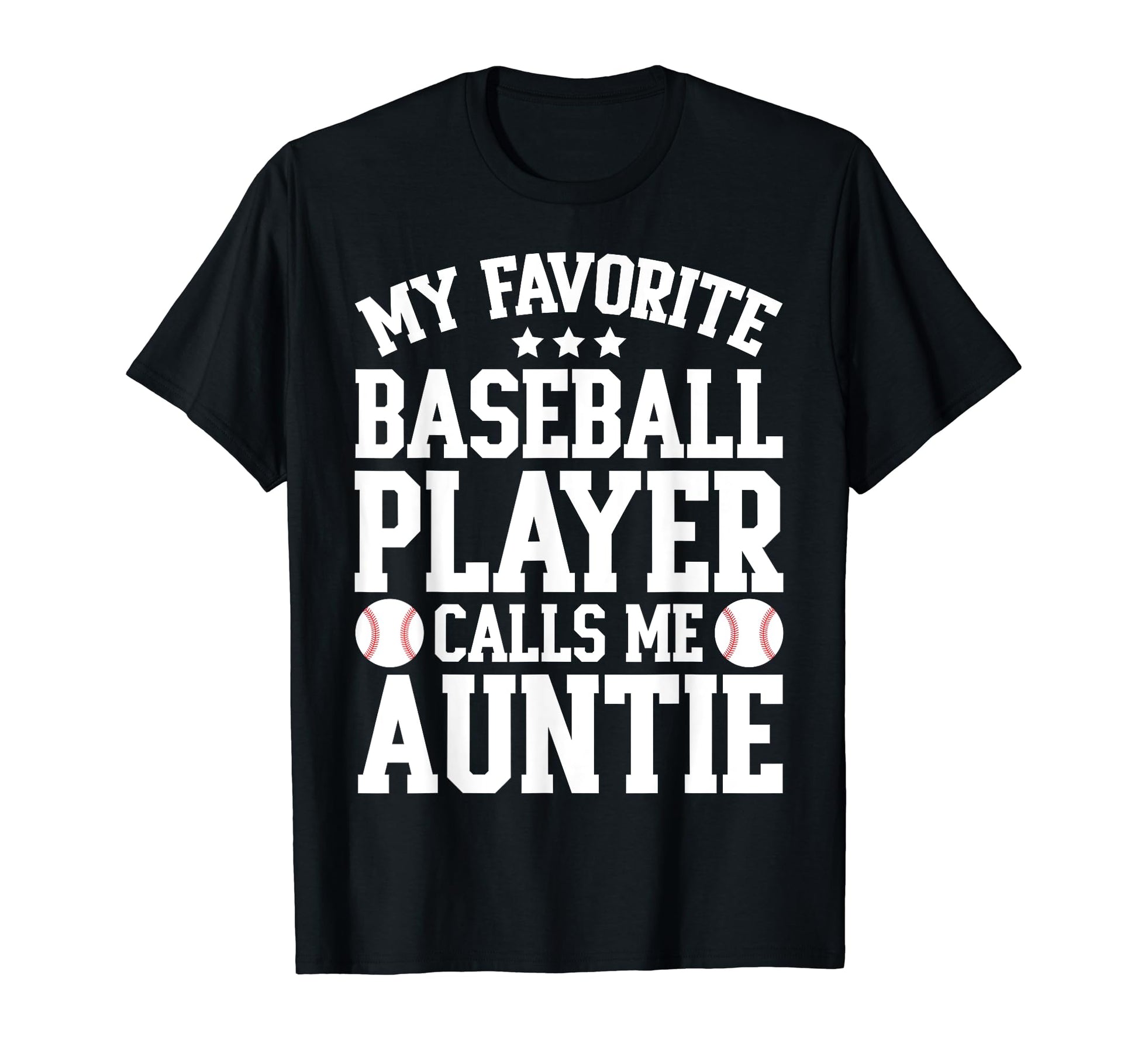 My Favorite Baseball Player Calls Me T-Shirt - Novelty Apparel Men Women - T-Shirt, Sweatshirt, Hoodie