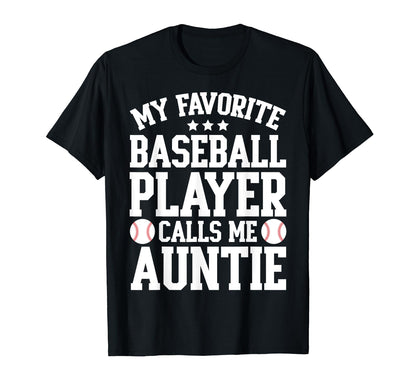 My Favorite Baseball Player Calls Me T-Shirt - Novelty Apparel Men Women - T-Shirt, Sweatshirt, Hoodie