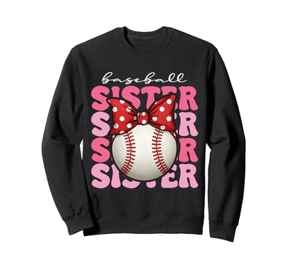 Baseball Sister Softball Sports Sweatshirt - Trendy Graphic Men Women - T-Shirt, Sweatshirt, Hoodie