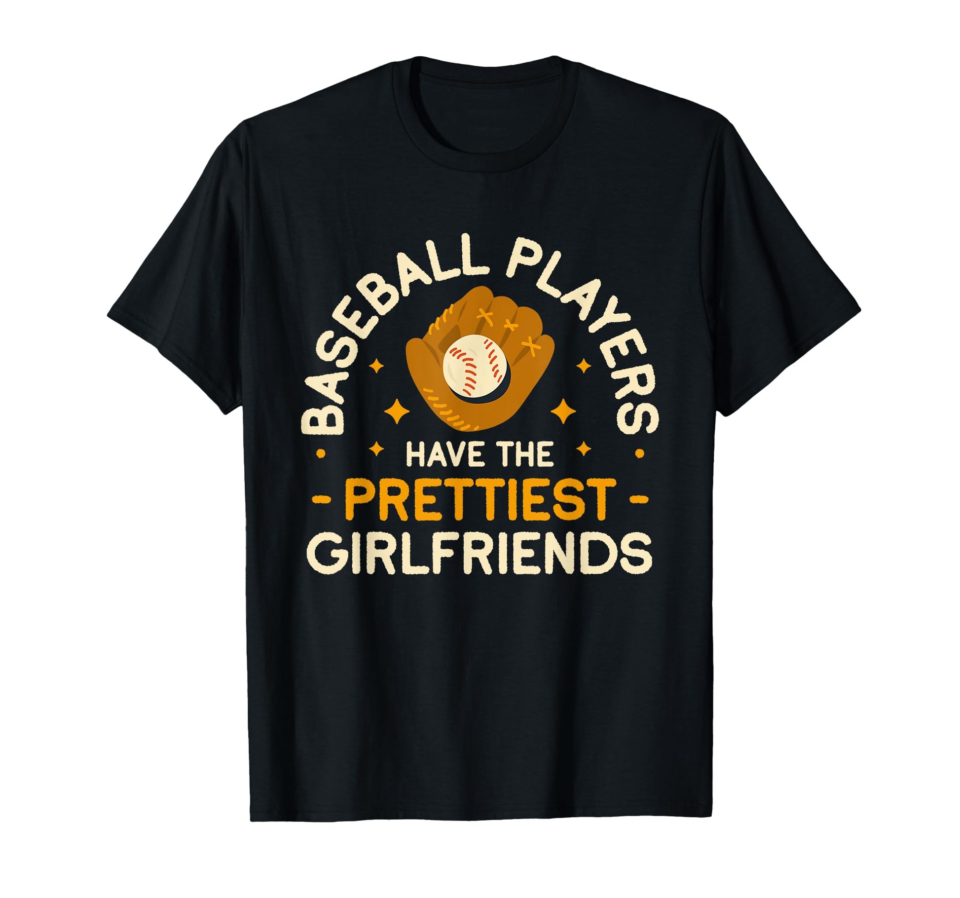 Baseball Players Have Prettiest T-Shirt - Unique Graphic for Adults - T-Shirt, Sweatshirt, Hoodie