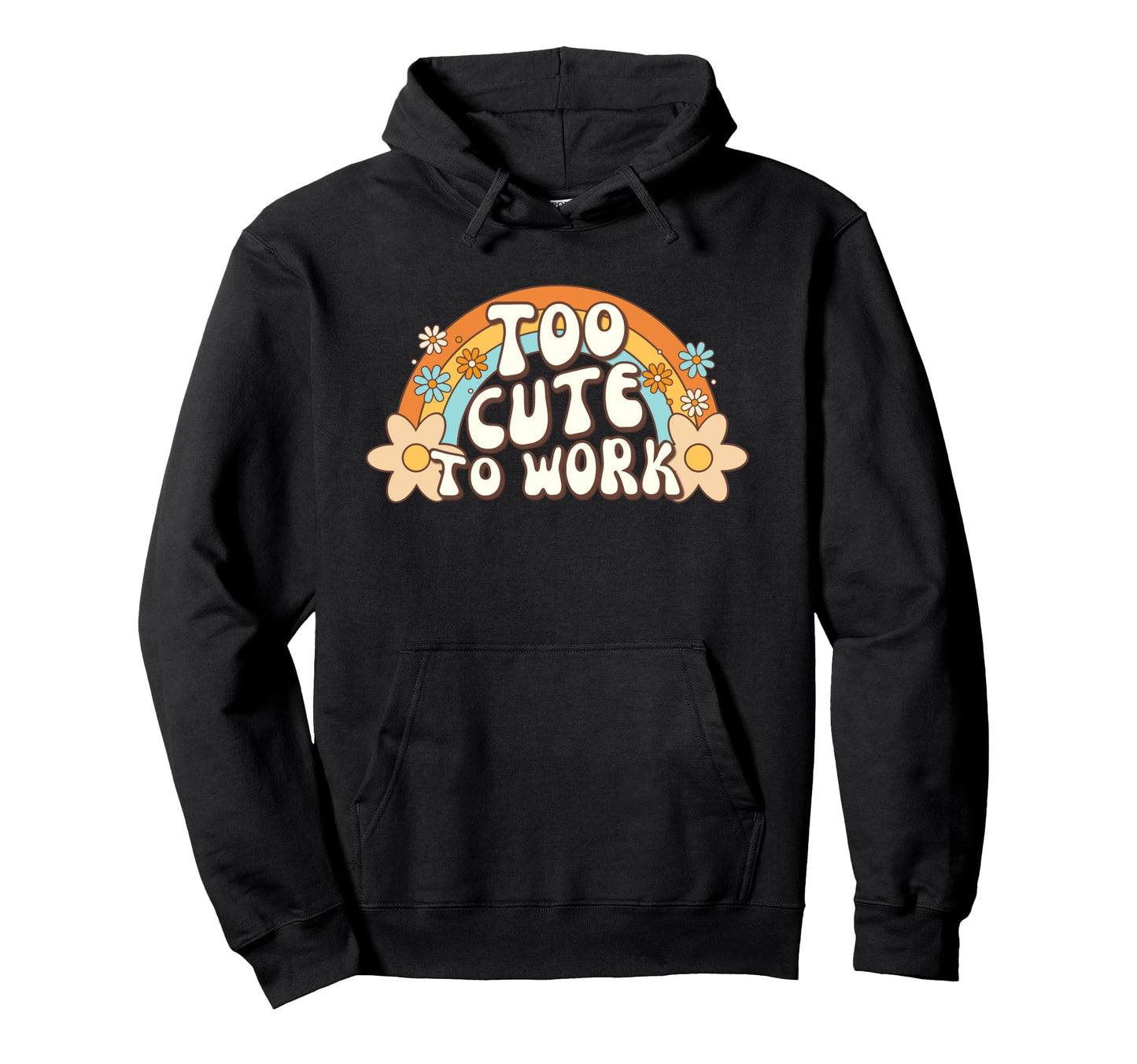 Too To Work Office Excuse Rainbow Hoodie - Aesthetic Graphic Unisex - T-Shirt, Sweatshirt, Hoodie
