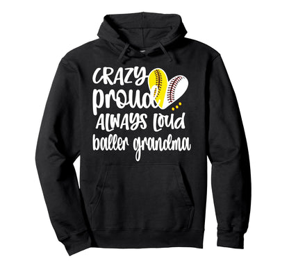 Crazy Proud Softball Player Baseball Hoodie - Unique Graphic for Adults - T-Shirt, Sweatshirt, Hoodie
