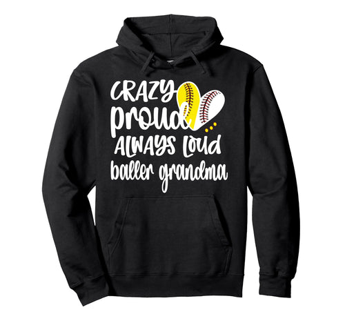 Crazy Proud Softball Player Baseball Hoodie - Unique Graphic for Adults - T-Shirt, Sweatshirt, Hoodie