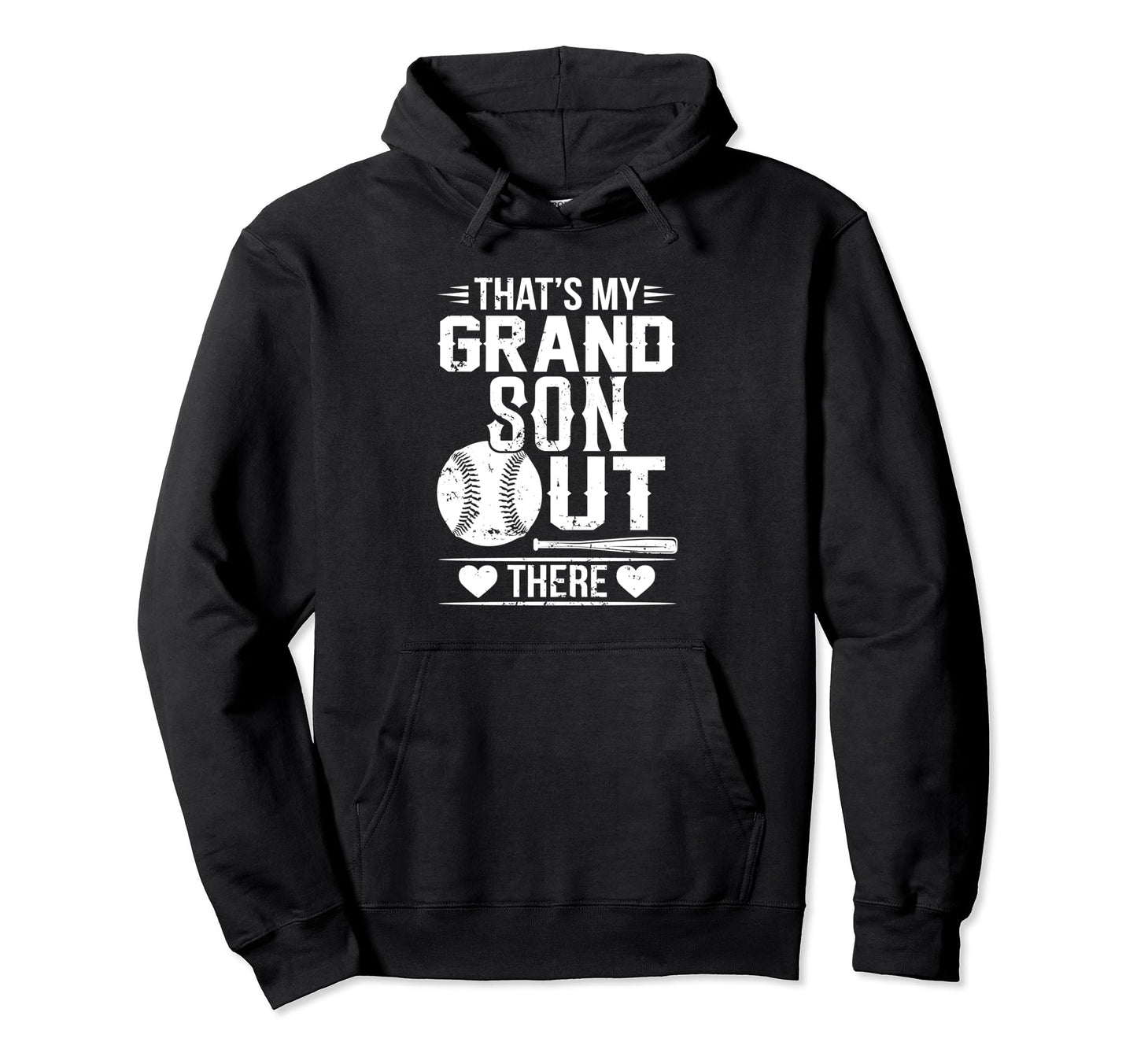 Thats My Grandson Out There Hoodie - Fun Novelty Design for Adults - T-Shirt, Sweatshirt, Hoodie