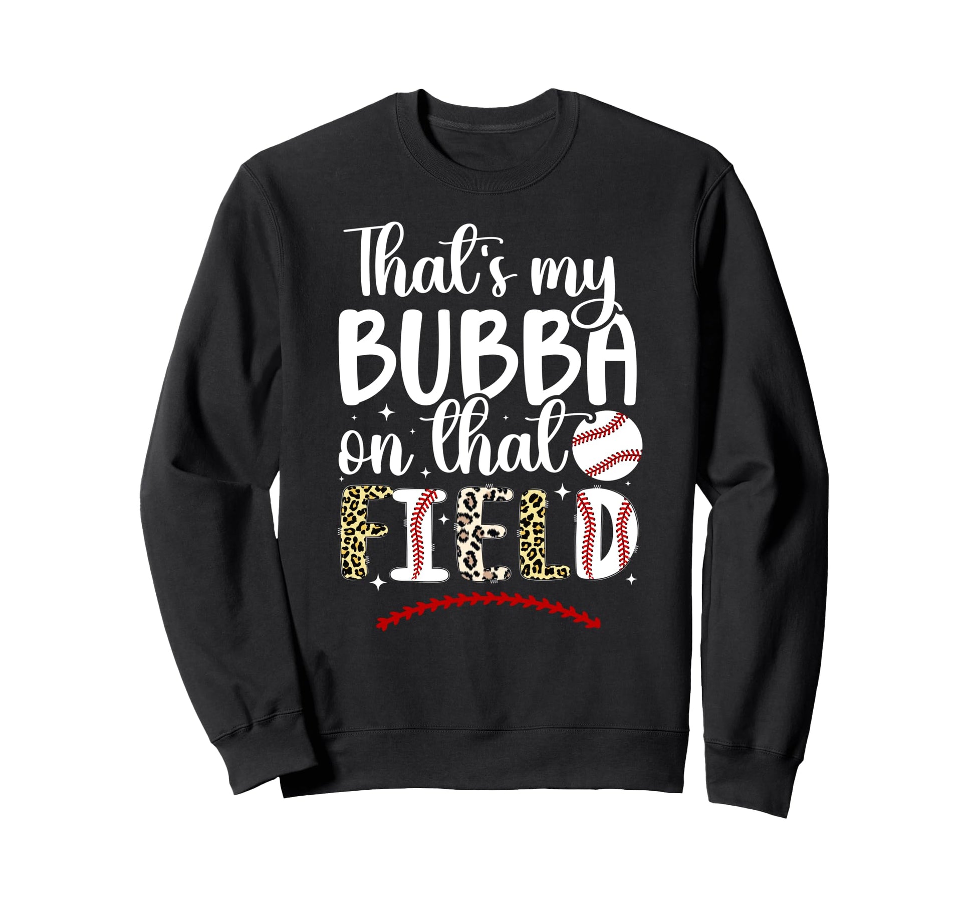 Thats My Bubba Baseball Sister Sweatshirt - Aesthetic Graphic Men Women - T-Shirt, Sweatshirt, Hoodie