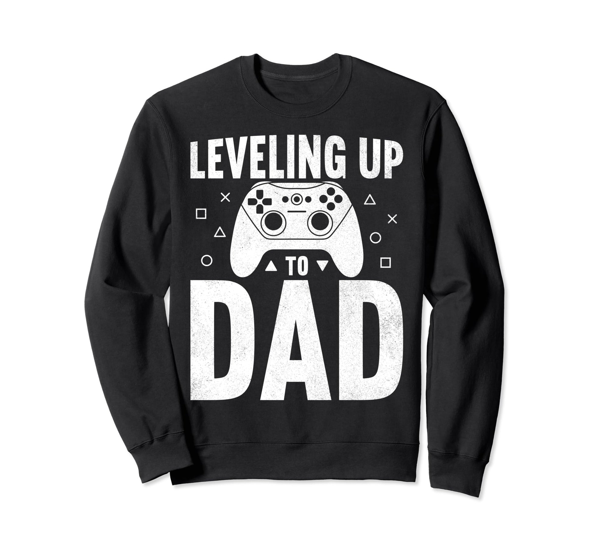 Leveling Up To Dad Pregnancy Sweatshirt - Graphic Print for Adults - T-Shirt, Sweatshirt, Hoodie