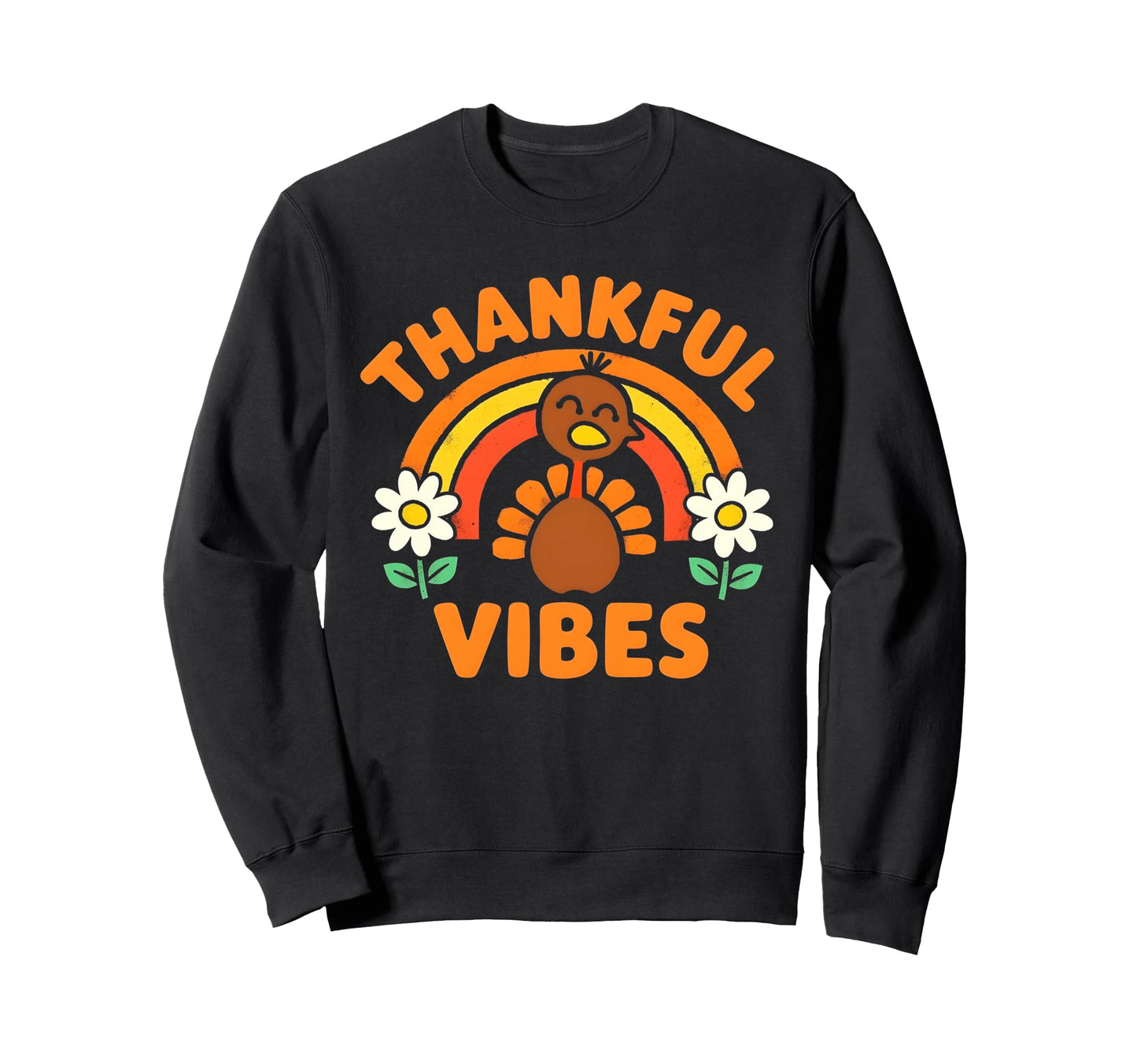 Thankful Vibes Turkey Rainbow Funny Sweatshirt - Graphic Print for Adults - T-Shirt, Sweatshirt, Hoodie