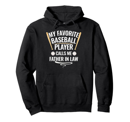 My Favorite Baseball Player Calls Me Hoodie - Fun Novelty Design Men Women - T-Shirt, Sweatshirt, Hoodie