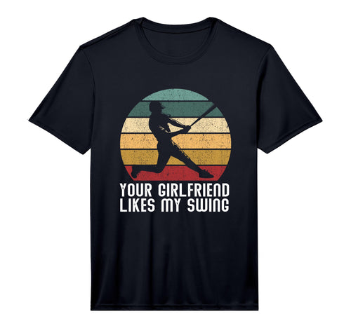 Your Girlfriend Likes My Swing Performance T-Shirt - Unique Graphic Unisex - T-Shirt, Sweatshirt, Hoodie